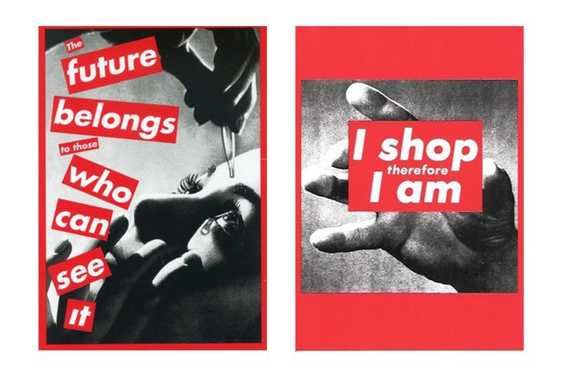 The work of Barbara Kruger, an American conceptual artist and collagist.